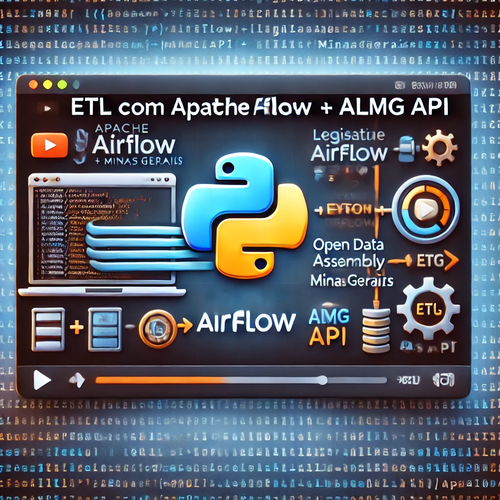 Projeto: ETL com Apache Airflow usando a API de Dados Abertos da Assembleia Legislativa de Minas